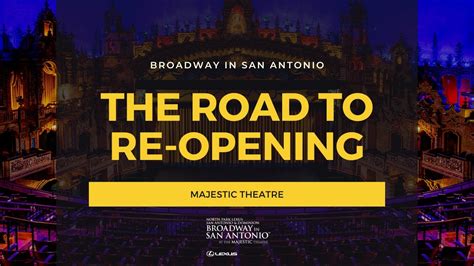 The Road To Reopening Broadway In San Antonio Youtube
