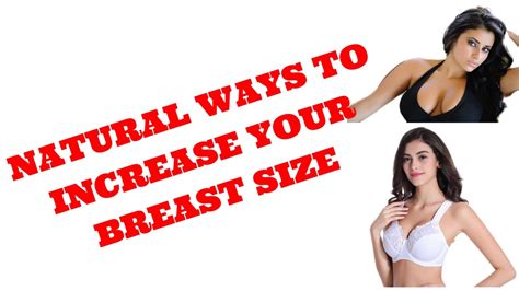Natural Ways To Increase Your Breast Size Youtube