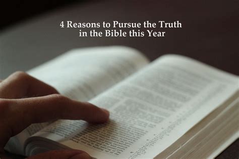 4 Reasons To Pursue The Truth In The Bible This Year