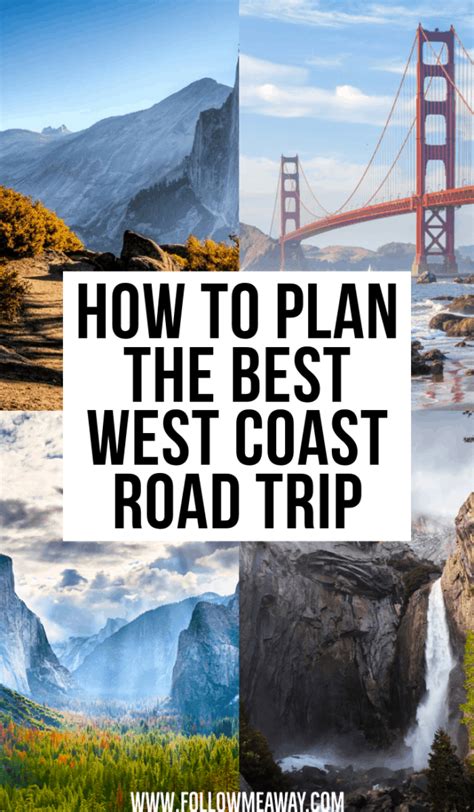 The Ultimate West Coast Road Trip Itinerary Follow Me Away