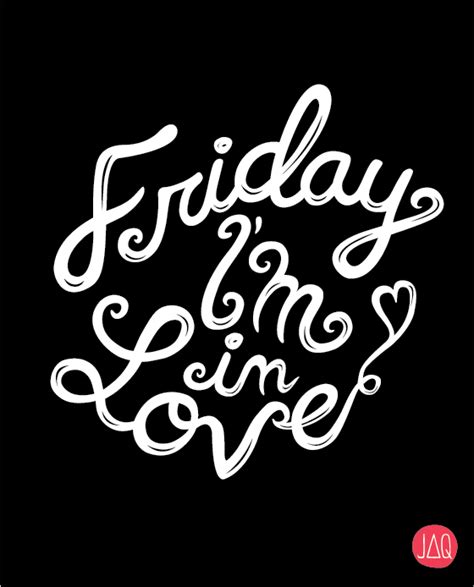 Friday Im In Love Tekst - Friday I'm In Love on Behance