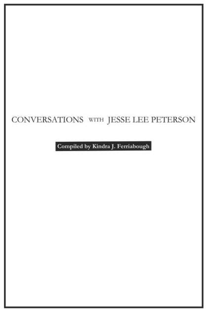 Conversations With Jesse Lee Peterson By Kindra J Ferriabough