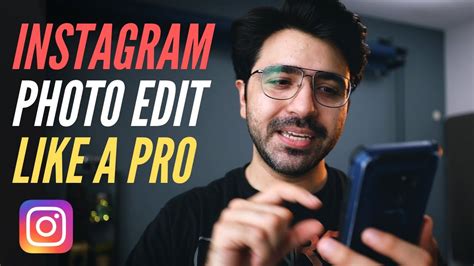 Editing Photos In Instagram App Like A Pro Youtube