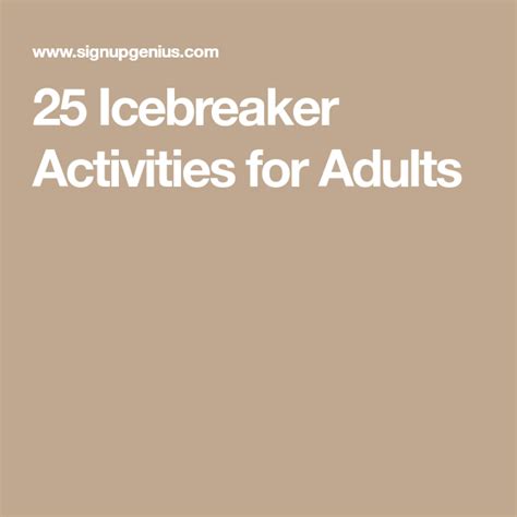 This post has you covered with fun things to do (some indoor and some outdoor!). 25 Icebreaker Activities for Adults | Icebreaker ...