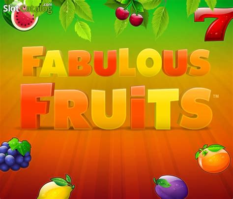 Fabulous Fruits Slot Free Demo And Game Review Apr 2024
