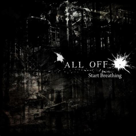 Download All Off Start Breathing Album