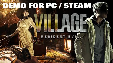 Resident Evil Village Demo For Pc Steam Youtube