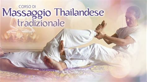 Corso Di Massaggio Thailandese Tradizionale Base Youtube
