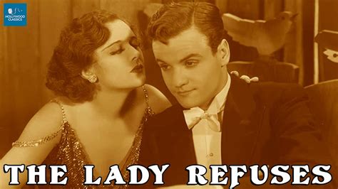 the lady refuses 1931 full movie betty compson john darrow gilbert emery youtube