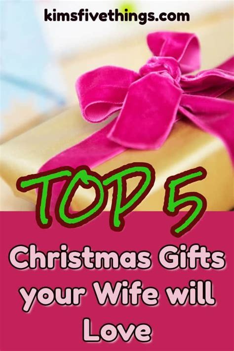 Top 5 Christmas Gifts For Your Wife Best Gifts To Pamper Wife Kims