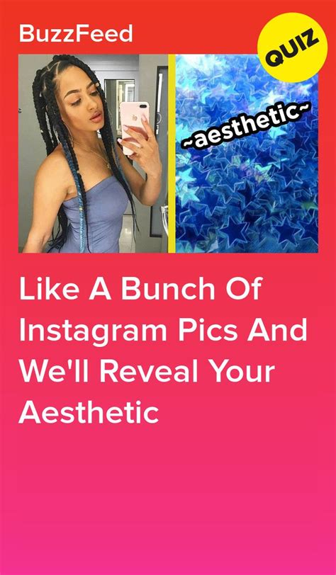 like a bunch of instagram pics and we ll reveal your aesthetic aesthetic quiz buzzfeed