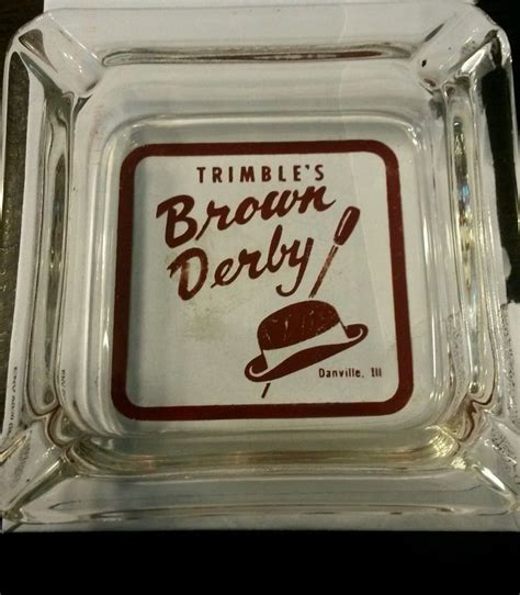 Find danville illinois · from $60 · lowest prices & latest reviews on tripadvisor® Danville, IL - Trimble's Brown Derby Restaurant - Ashtray ...