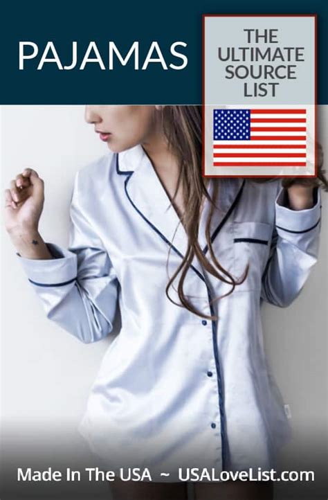 The Perfect Pajamas Made In Usa The Source List • Usa Love List