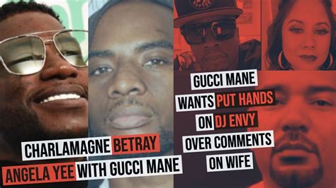 Gucci Mane Wants Put Hands Dj Envy And Charlamagne Betrays Angela Yee