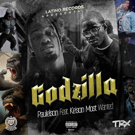Cef 2021 mp3 download from lockmp3. Paulelson Feat. Kelson Most Wanted - Godzilla (Rap) - Baixar Música, Download Mp3, Baixar Musica ...