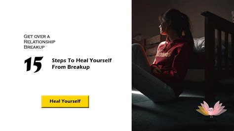 How To Get Over A Relationship Breakup 15 Steps To Heal Hopesmate