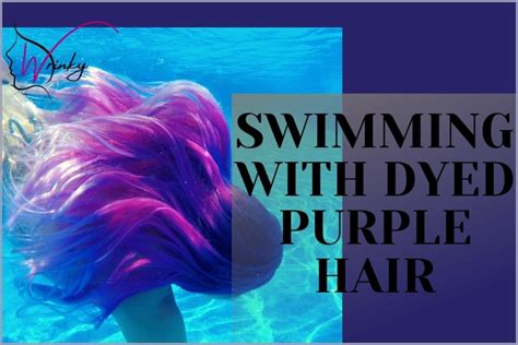 Swimming With Dyed Purple Hair