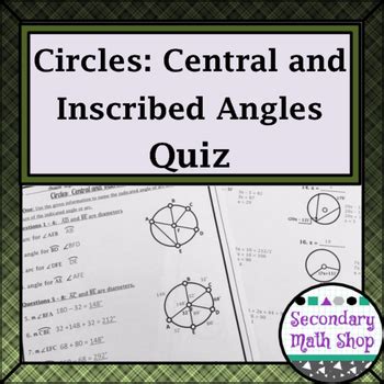 Of the inscribed angle, the measure of the central angle, and the measure of 360° minus the central angle. Circles - Central and Inscribed Angles Quiz by Secondary ...