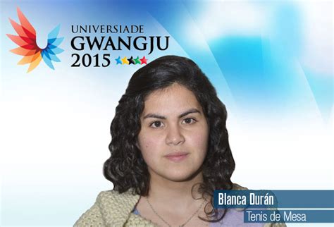 Gwangju 2015 Blanca Durán Representa A Chile En Tenis De Mesa Mujeres