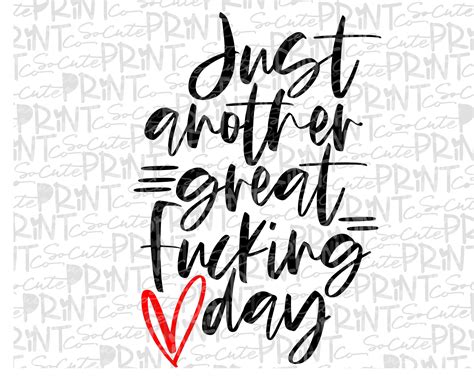 afterdark just another great fucking day printable png