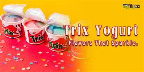 Top Trix Yogurt Flavors That Sparkle