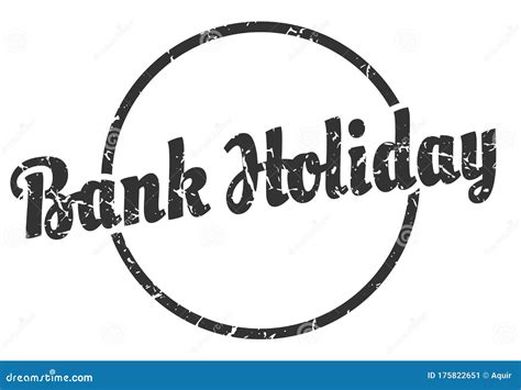 Bank Holiday Sign Bank Holiday Round Vintage Stamp Stock Vector