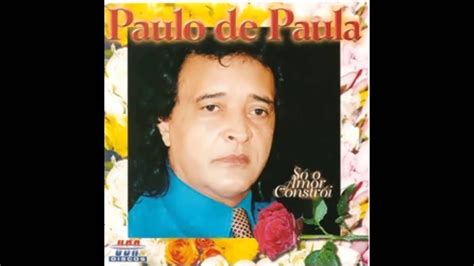 Reveja pedro paulo rangel e paula bulamarqui em os caras de pau. Paulo de Paula /Castelo de Sonhos - YouTube