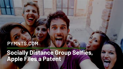 Socially Distance Group Selfies Apple Files A Patent Youtube