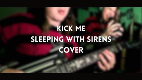 Sleeping With Sirens Kick Me Guitar And Vocal Cover Youtube