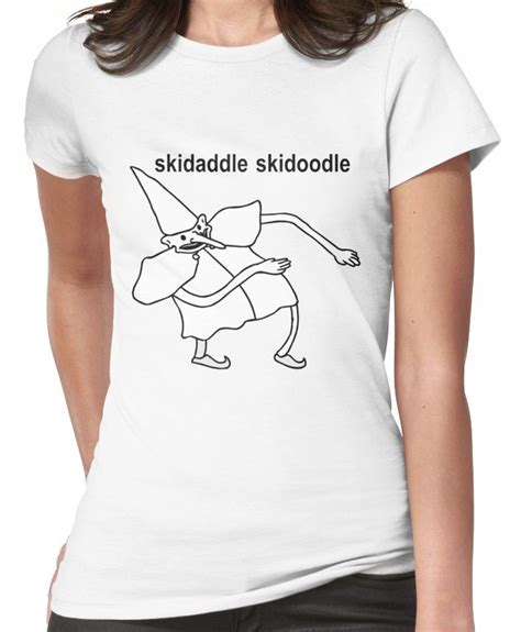 Skidaddle Skidoodle Your Is Now A Noodle Meme Womens T Shirt T Shirt