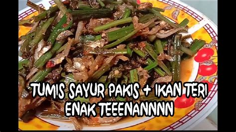 You can choose the resep ikan teri apk version that suits your phone, tablet, tv. Resep tumis sayur pakis dan ikan teri enakkk... - YouTube