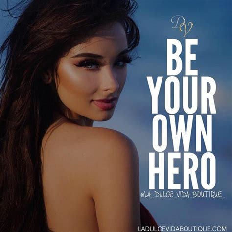 Crystal Success Motivation On Instagram Be A Hero Be Your Own