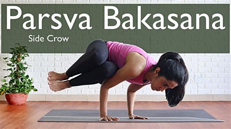 Parsva Bakasana Side Crow Crane 30 Min Yoga Sequence Arm
