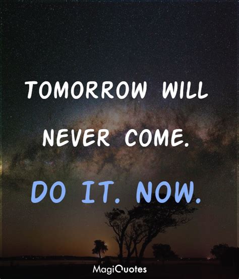 Tomorrow Will Never Come Unknown