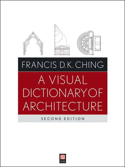 A Visual Dictionary Of Architecture By Francis D K Ching Book