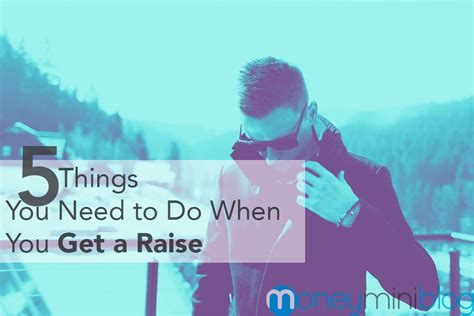 5 Things You Need To Do When You Get A Raise By Kalen Bruce Medium