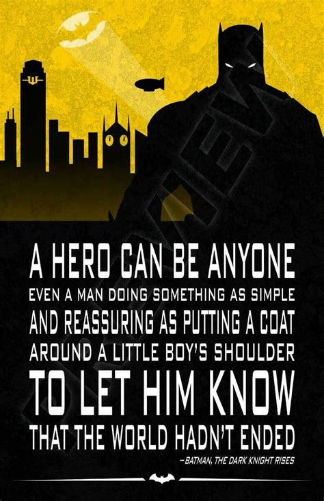 Batman Quote Bruce Wayne The Dark Knight Rises A Hero Can Be Anyone