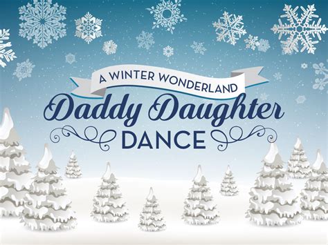 Daddy Daughter Dance A Winter Wonderland Lifepoint Christian Church