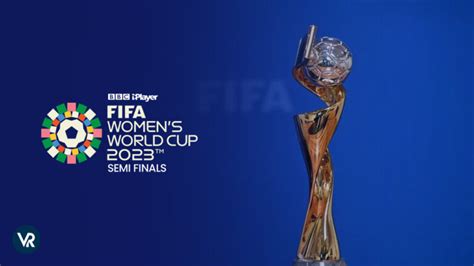 Watch Fifa Womens World Cup 2023 Semi Finals In Canada On Bbc Iplayer