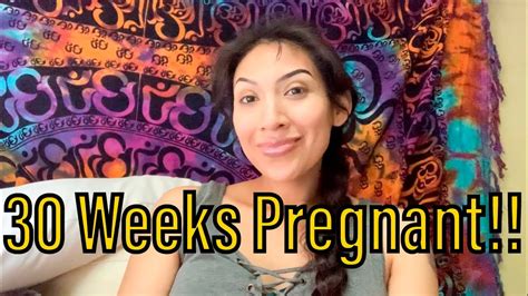 30 weeks pregnant update youtube