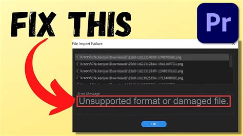Fix Unsupported Format Or Damaged File In Premiere Pro Youtube