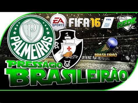 Brasileirão serie a / 1ª rodada. Palmeiras X Vasco | Brasileirão 2015 | 08/11/15 | Fifa16 ...