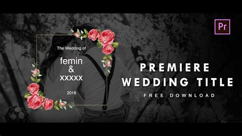 Top 5 Free Animated Wedding Title Preset Premiere Pro Motion Graphic