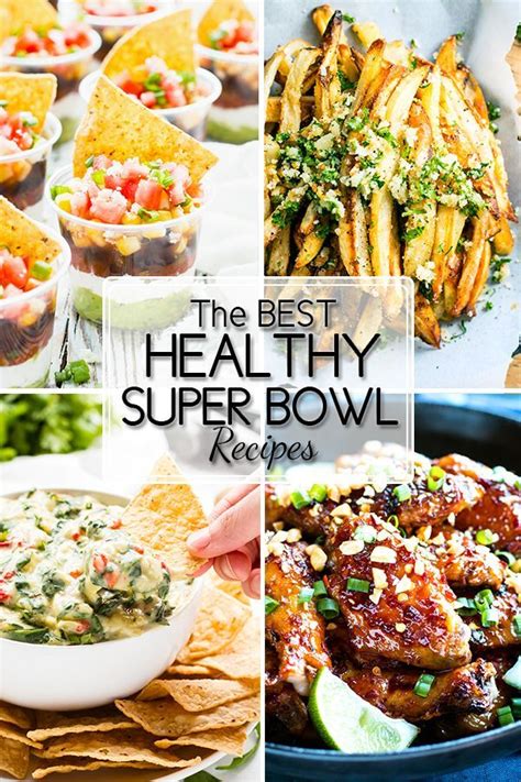 15 Healthy Super Bowl Recipes That Taste Incredible In 2020 Super