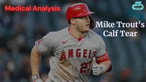 Expert Explains Mike Trout Injury Grade 2 Calf Tear And Return Timeline