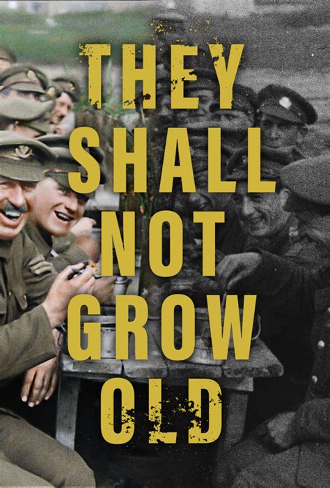 The Art And Culture Of Movies They Shall Not Grow Old 2018