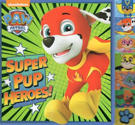 Super Pup Heroes Nickelodeon Paw Patrol Tabbed Board Book