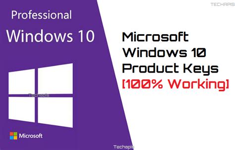 Free Microsoft Windows 10 Product Keys 100 Working Techapis All
