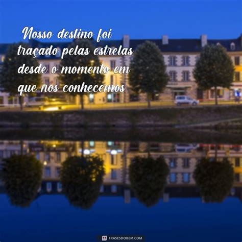 Frases Sobre O Destino De Duas Pessoas