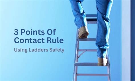Ladder Safety 3 Points Of Contact